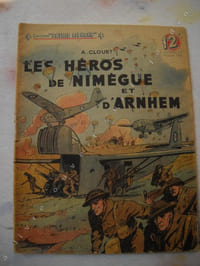 LES HEROS DE NIMEGUE ET D'ARNHEM