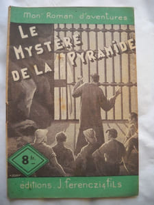Mon roman d'aventure : LE MYSTERE DE LA PYRAMIDE