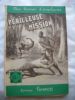 Mon roman d'aventure : PERILLEUSE MISSION. SERGE ALKINE