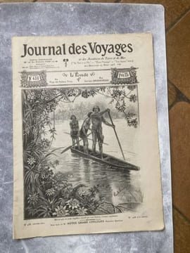 L'EVADE Au pays des indiens Trios . JOURNAL DES VOYAGES et des aventures de terre et de mer : monde pittoresque : terre illustrée réunis. GEORGES ...