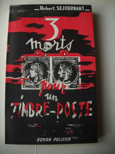 3 morts pour un timbre poste ( roman policier )