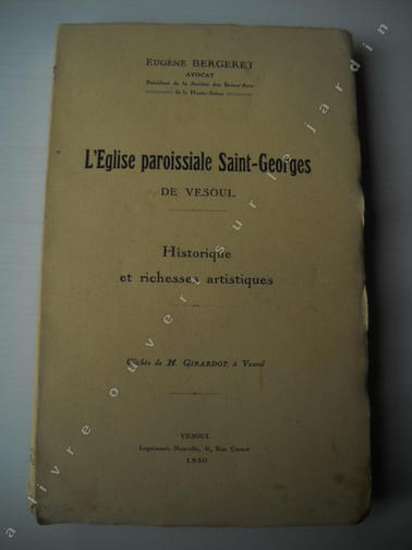 L'EGLISE PAROISSIALE SAINT GEORGES DE VESOULHistorique et richesses artistiques 