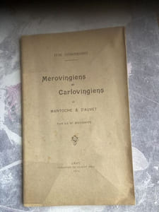 MEROVINGIENS ET CAROLINGIENS MANTOCHE et D'AUVET