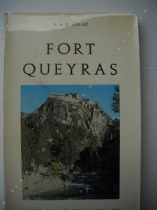 FORT QUEYRASPréface par M. le Général d'armée A.Guillaume