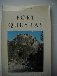 FORT QUEYRASPréface par M. le Général d'armée A.Guillaume