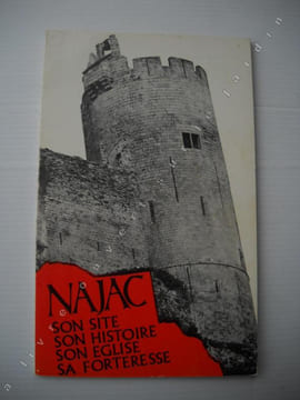 NAJAC Son site , son histoire, son église, sa forteresse . GEORGES MATHIEU