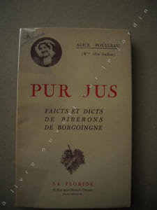 PUR JUS Faicts et Dicts De Biberons De Borgoingne