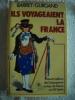 ILS VOYAGEAIENT LA FRANCE Vie et traditions des compagnons du tour de France au XIX ème siècle . BARRET / GURGAND 