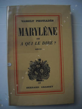 MARYLENE ou a qui le dire? récit. PHOTIADES Yassilly