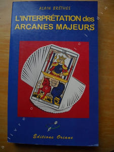 L'INTERPRETATION DES ARCANES MAJEURS