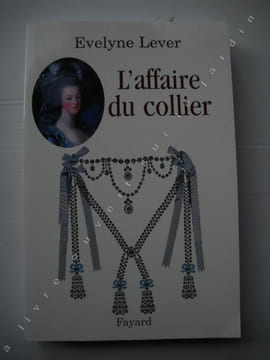 L'AFFAIRE DU COLLIER . EVELYNE LEVER
