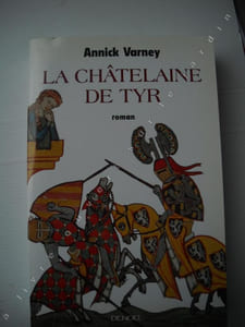 LA CHATELAINE DE TYR