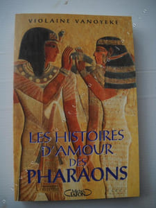 LES HISTOIRES D'AMOUR DES PHARAONS