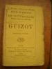 LES CONTEMPORAINS  portraits et silhouettes au XIX&egrave; si&egrave;cle : GUIZOT. Eug&egrave;ne  DE MIRECOURT