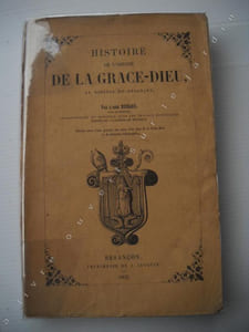 HISTOIRE DE L'ABBAYE DE LA GRACE-DIEU  au diocèse de Besançon 