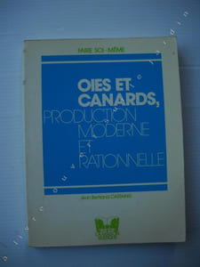OIES ET CANARDS Production moderne et rationnelle