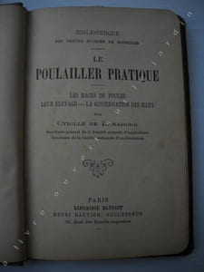 LE POULAILLER PRATIQUE LES RACES DE POULES LEUR ELEVAGE - CONSERVATION DES OEUFS