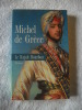 LE RAJAH BOURBON (roman). MICHEL DE GRECE