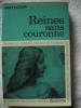 REINES sans COURONNE. ANNY LATOUR