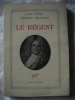 LE REGENT. philippe ERLANGER