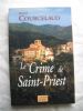 LE CRIME DE SAINT-PRIEST. michel COURCELAUD