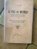 LE FILS DE WEIMAR LEGENDE FRANC-COMTOISE sous forme de roman historiqueEpisode de l'invasion des Suedois en Franche comté ( 1639) . LUC NYAMEL