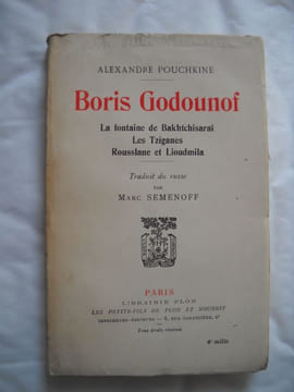 BORIS GODOUNOFLa Fontaine de BakhtchisaraiLes TsiganesRousslane et Lioudmila. ALEXANDRE POUCHKINE