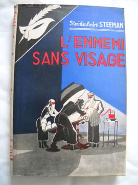L'ENNEMI SANS VISAGE. STANISLAS ANDRE STEEMAN