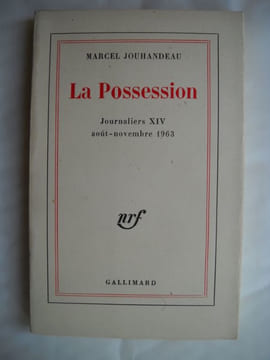 LA POSSESSION Journaliers XIV août - novembre 1963. MARCEL JOUHANDEAU
