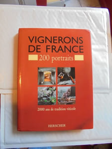 VIGNERONS DE FRANCE 200 portraits 2000 ans de traditions viticole