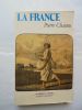 LA FRANCE Histoire  de la sensibilité des Français à la France . PIERRE CHAUNU 