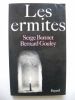 LES ERMITES. SERGE BONNET - BERNARD GOULEY