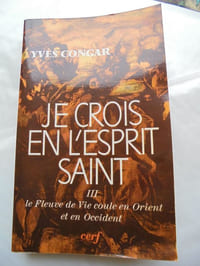 JE CROIS EN L'ESPRIT SAINTIII " LE FEUVE DE VIE COULE EN ORIENT ET EN OCCIDENT "