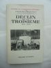  HISTOIRE DE LA TROISIEME REPUBLIQUEDECLIN DE LA TROISIEME 1931 - 1938. CHASTENET Jacques
