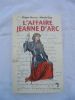 L'AFFAIRE JEANNE D'ARC. ROGER SENZIG MARCEL GAY