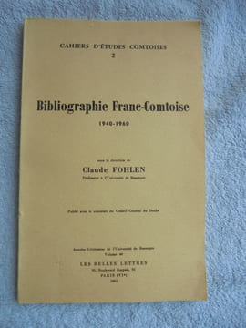 BIBLIOGRAPHIE FRANC-COMTOISE 1940- 1960. claude FRANC COMTOISE 