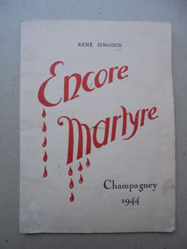 encore martyre CHAMPAGNEY 1944. rené SIMONIN
