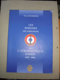 LES INSIGNES DES FORMATIONS DE L'AERONAUTIQUE NAVALE ( 1917-1996)