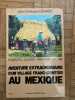  tome  1 CHAMPLITTE - JICALTEPEC - SAN RAFAEL - 1832  1888.aventure extraordinaire d'un village franc comtois au mexiquetome 2 : aventure ...