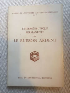 l'herméneutique permanente ou LE BUISSON ARDENT