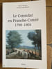 le CONSULAT en FRANCHE COMTE. GUY  pingu&eacute;  rech cuer  vernus lassus bordet debard