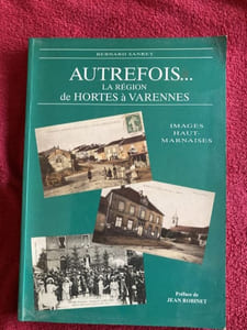 AUTREFOIS la région de HORTES à VARENNES  images Haut - Marrnaise