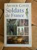 SOLDATS de FRANCE. ARTHURE CONTE