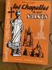 LES CHAPELLES DE NOS SAINTS      LE MRBIHAN PITTORESQUE ET DISPARU. MICHEL  DE GALZAIN