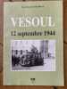 VESOUL 12 SEPTEMBRE 1944. JEAN CLAUDE GRANDHAY