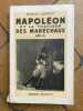 NAPOLEON ET LA TRAHISON DES MARECHAUX 1814. MARCEL DUPONT