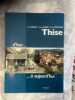 THISE  D'HIER........ a   AUJOURD'HUI. HENRI MASSON   GEORGES PERRIN   CLAUDE PROUDHON