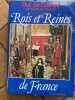 ROIS ET REINE S DE FRANCE. DUC DE CASTRIES