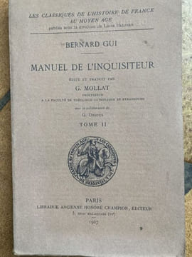 MANUEL DE L'INQUISITEUR. BERMARD GUI G. MOLLAT G. DRIOUX