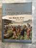 VIVRE EN FRANCHE COMTE  AU SIECLE D'OR   XVIe- XVIIsi&egrave;cles. PAUL DELSALLE  JEAN LOUIS VANDE VIVERE